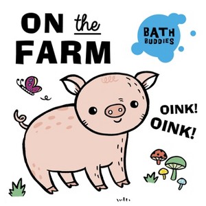 Bath Buddies - On the Farm - (Bath Book) - 1 of 1