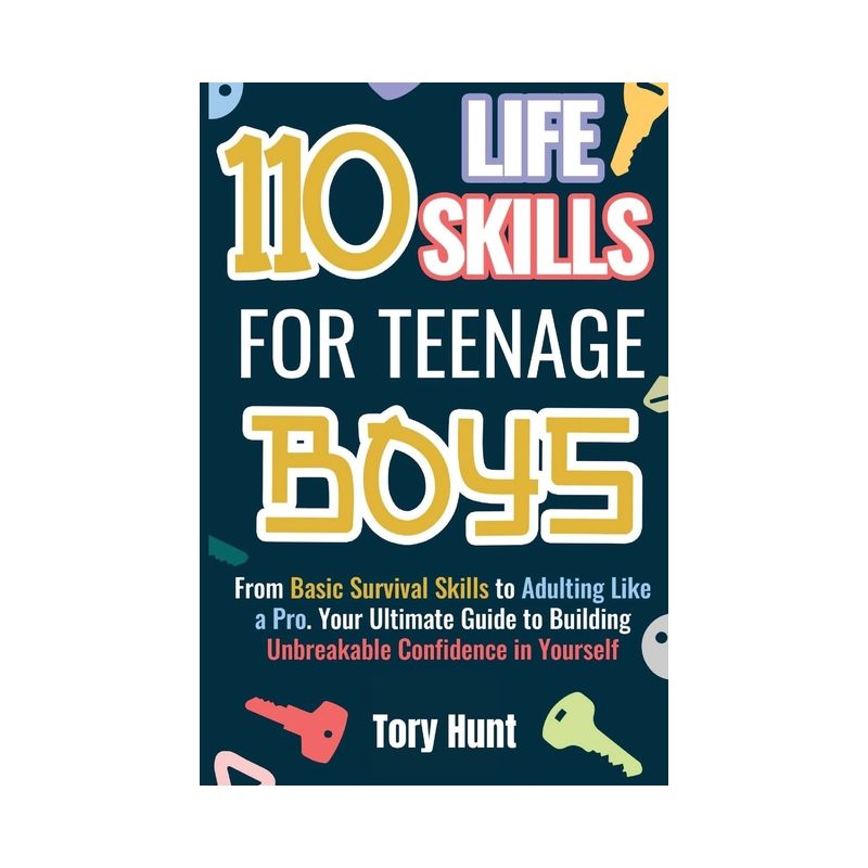 110 Life Skills for Teenage Boys - by  Tory Hunt (Paperback), 1 of 2