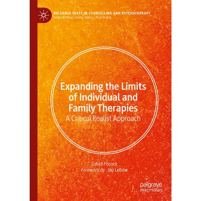 Expanding the Limits of Individual and Family Therapies - (Palgrave Texts in Counselling and Psychotherapy) by  David Pocock (Paperback)