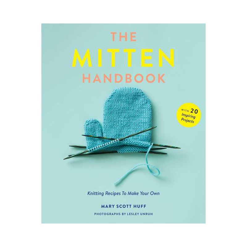 The Mitten Handbook - by  Mary Scott Huff (Paperback), 1 of 2