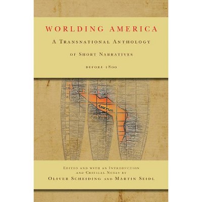 Worlding America - by  Oliver Scheiding & Martin Seidl (Hardcover)