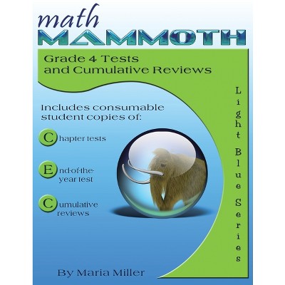 Math Mammoth Grade 4 Tests And Cumulative Reviews - By Maria Miller ...