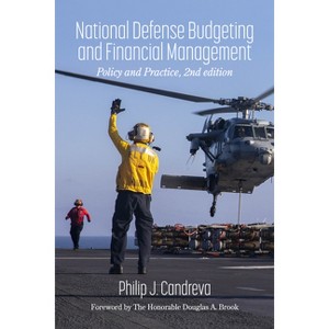 National Defense Budgeting and Financial Management - 2nd Edition by Philip J Candreva - 1 of 1