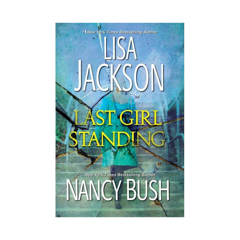 Last Girl Standing - by Lisa Jackson &#38; Nancy Bush (Paperback), 1 of 2