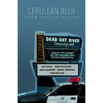 Cerulean Blue - by  Drew Hayden Taylor (Paperback)