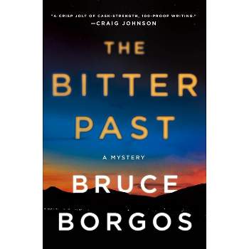 The Bitter Past - by Bruce Borgos