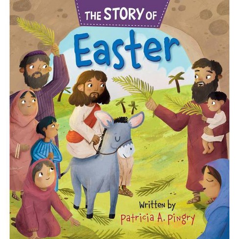 The Story of Easter - by  Patricia A Pingry (Board Book) - image 1 of 1