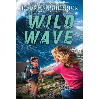 Wild Wave (the Wild Series) - by  Rodman Philbrick (Hardcover)