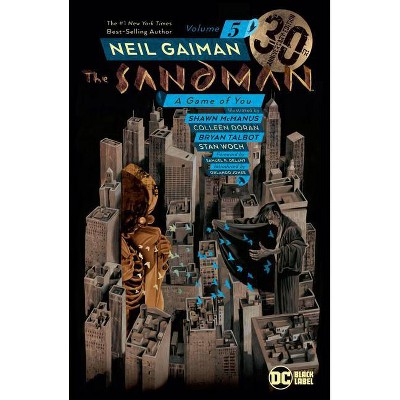 The Sandman Vol. 5: A Game of You 30th Anniversary Edition - by  Neil Gaiman (Paperback)