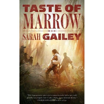 Taste of Marrow - (River of Teeth) by  Sarah Gailey (Paperback)