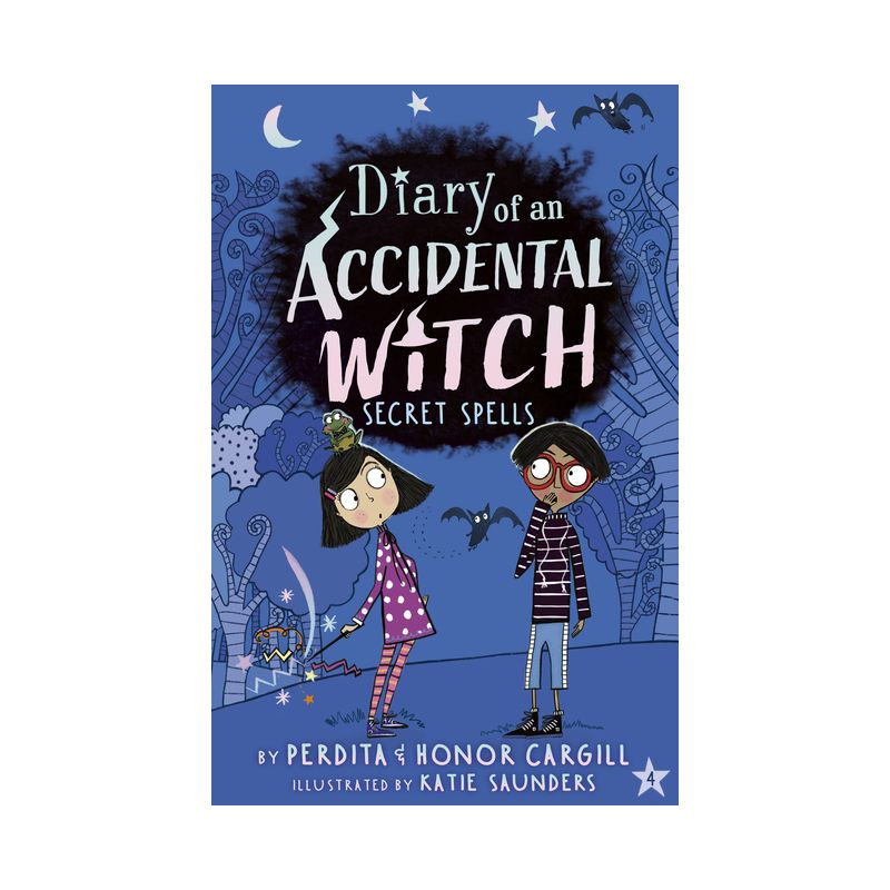 Secret Spells - (Diary of an Accidental Witch) by  Perdita Cargill & Honor Cargill (Paperback), 1 of 2