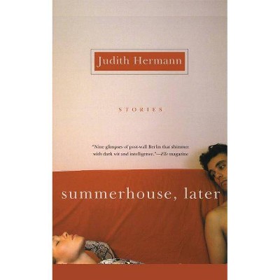 Summerhouse, Later - by  Judith Hermann (Paperback)