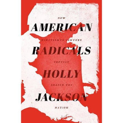 American Radicals - by  Holly Jackson (Hardcover)