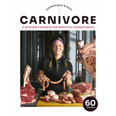 Carnivore - by  Dominique Rioux (Hardcover)