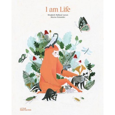 I Am Life - (Hardcover)