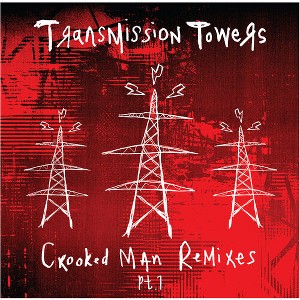 Transmission Towers - Crooked Man Remixes Pt. 1 (vinyl 12 inch single) - 1 of 1