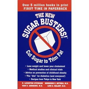 The New Sugar Busters! - by  H Leighton Steward & Morrison Bethea & Sam Andrews & Luis Balart (Paperback) - 1 of 1