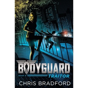 Bodyguard: Traitor (Book 8) - by  Chris Bradford (Paperback) - 1 of 1