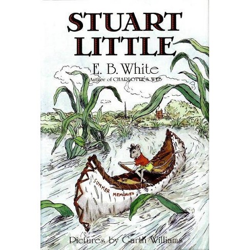 Stuart Little By E B White Hardcover Target