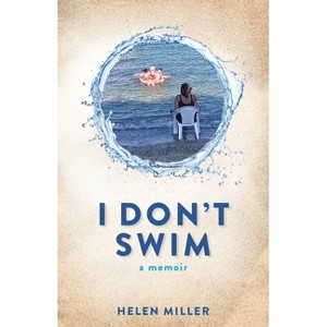 I Don't Swim - by  Helen Miller (Paperback) - 1 of 1