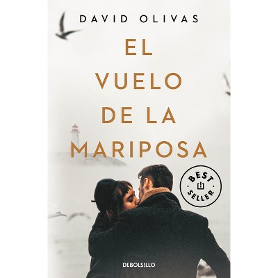 El Vuelo de la Mariposa / The Butterfly's Flight - by  David Olivas (Paperback)