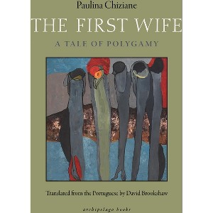 The First Wife - by  Paulina Chiziane (Paperback) - 1 of 1