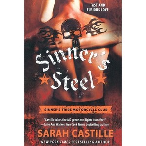 Sinner's Steel - (Sinner's Tribe Motorcycle Club) by  Sarah Castille (Paperback) - 1 of 1