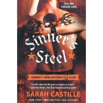 Sinner's Steel - (Sinner's Tribe Motorcycle Club) by  Sarah Castille (Paperback)
