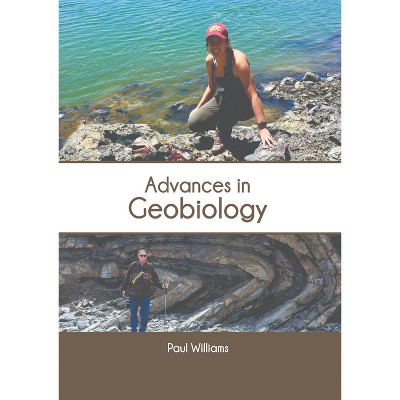 Advances in Geobiology - by  Paul Williams (Hardcover)