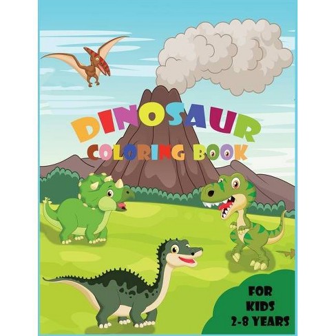 Dinosaur Coloring Book For Kids By Dorian Bright Paperback Target