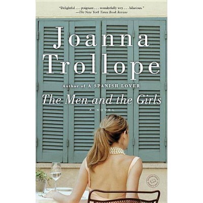 The Men and the Girls - by  Joanna Trollope (Paperback)