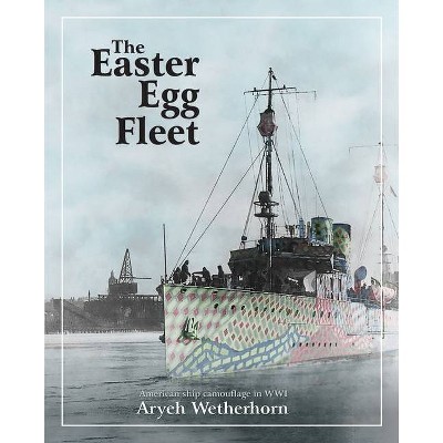 The Easter Egg Fleet - by  Aryeh Wetherhorn (Paperback)