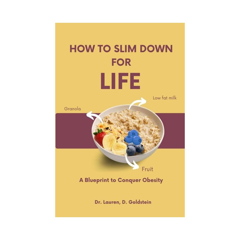 How to Slim Down for Life - by  Lauren D Goldstein (Paperback), 1 of 2