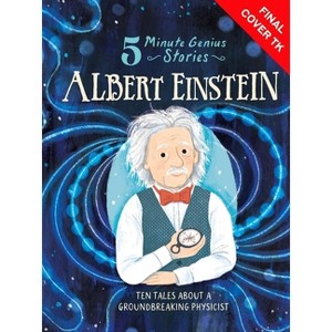 Albert Einstein: 5-Minute Genius Stories - by  Wil Mara & Union Square Kids (Hardcover) - 1 of 1