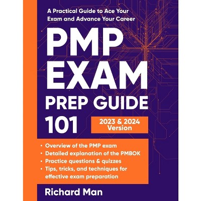 Pmp Exam Prep Guide 101 - By Richard Man (paperback) : Target