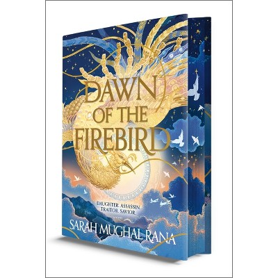 Dawn of the Firebird (Deluxe Limited Edition) - by  Sarah Mughal Rana (Hardcover)