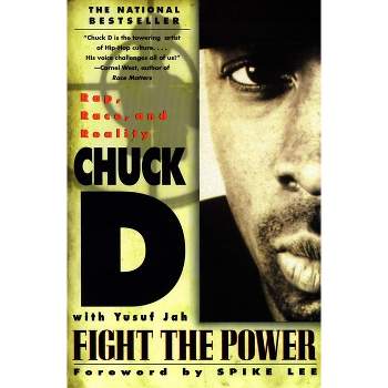 Fight the Power - by  Chuck D & Yusuf Jah & Spike Lee (Paperback)