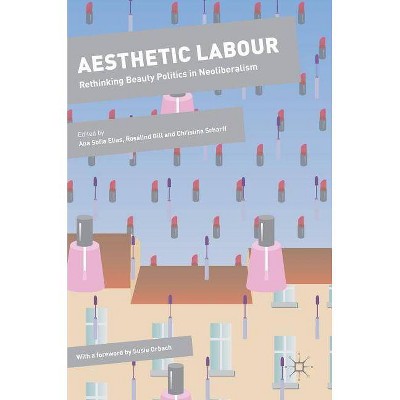 Aesthetic Labour - (Dynamics of Virtual Work) by  Ana Sofia Elias & Rosalind Gill & Christina Scharff (Hardcover)