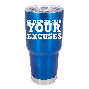 100 North 30 Ounce Stainless Steel On the Go Travel Tumbler With Push Top Lid, Be Stronger Than Your Excuses Blue - 1 of 4