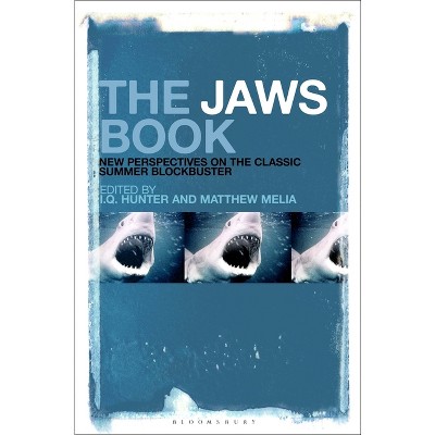 The Jaws Book - by  I Q Hunter & Matthew Melia (Paperback)