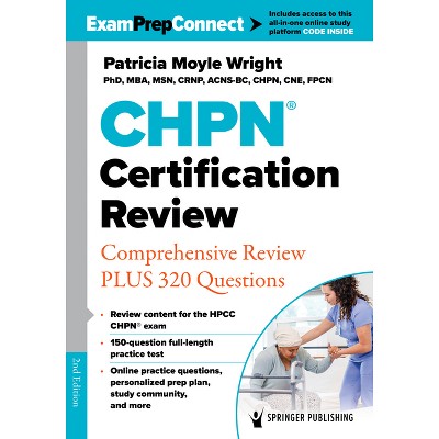 Chpn(r) Certification Review - 2nd Edition by  Patricia Moyle Wright (Paperback)
