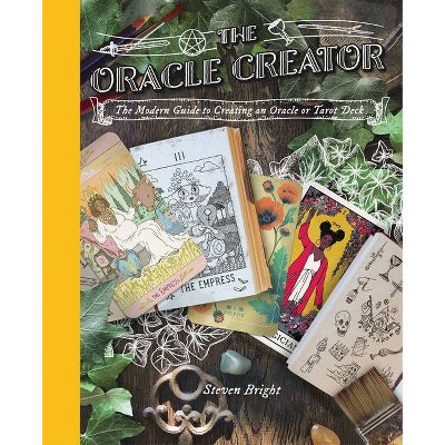 The Oracle Creator - by  Steven Bright (Hardcover)