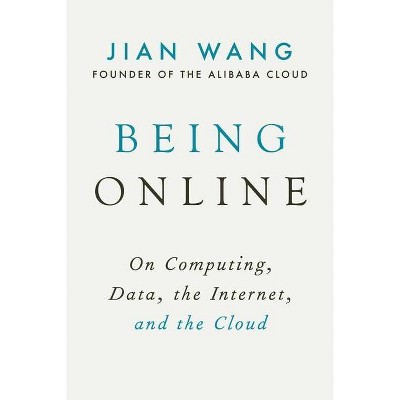 Being Online - by  Jian Wang (Hardcover)