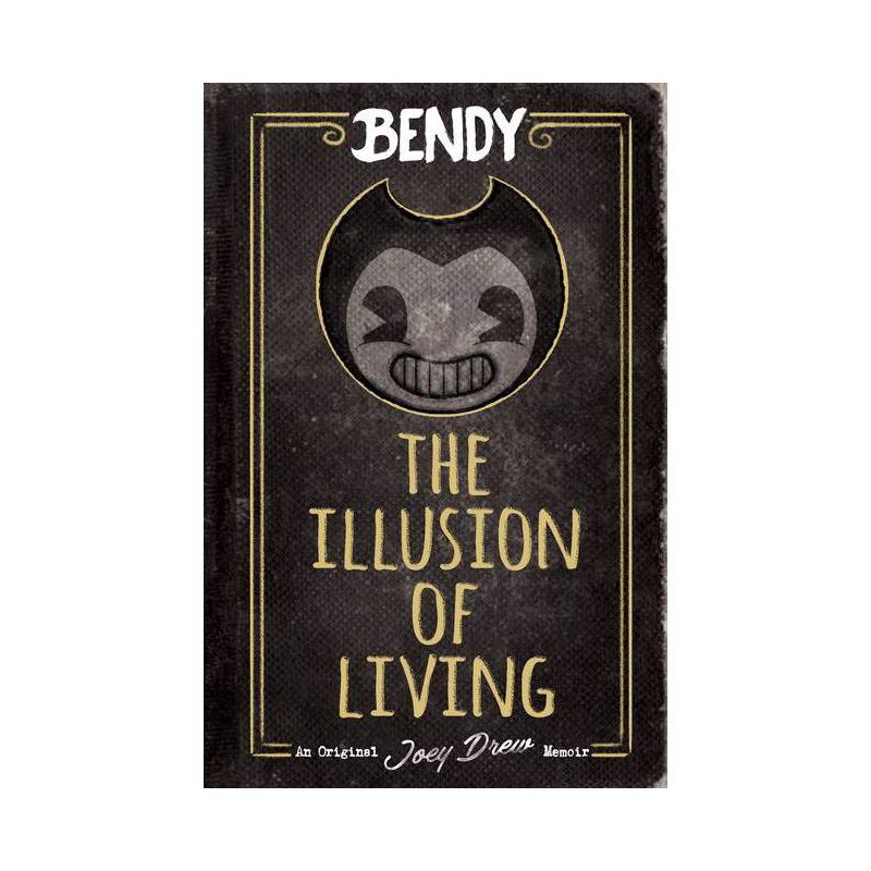 The Illusion of Living: An Afk Book (Bendy) - by  Adrienne Kress (Hardcover), 1 of 2
