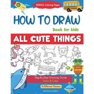 How To Draw Cool Things - (how To Draw (for Kids)) By Publishing  (paperback) : Target