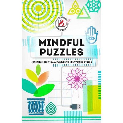 Overworked & Underpuzzled: Mindful Puzzles - (Overworked and Underpuzzled) by  House Of Puzzles (Paperback)