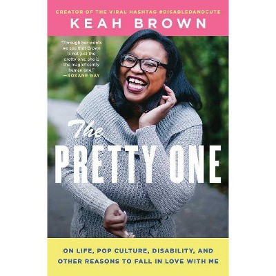 The Pretty One - by  Keah Brown (Paperback)