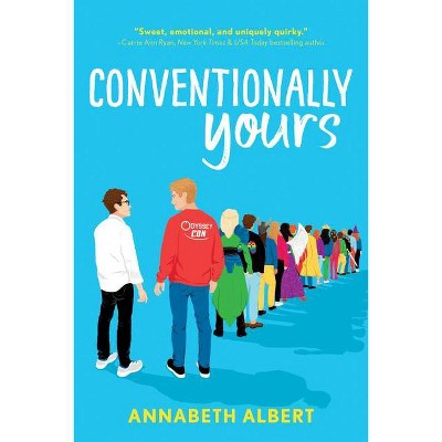 Conventionally Yours - (True Colors) by  Annabeth Albert (Paperback)