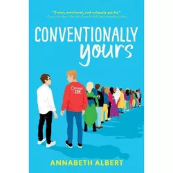 Conventionally Yours - (True Colors) by  Annabeth Albert (Paperback)