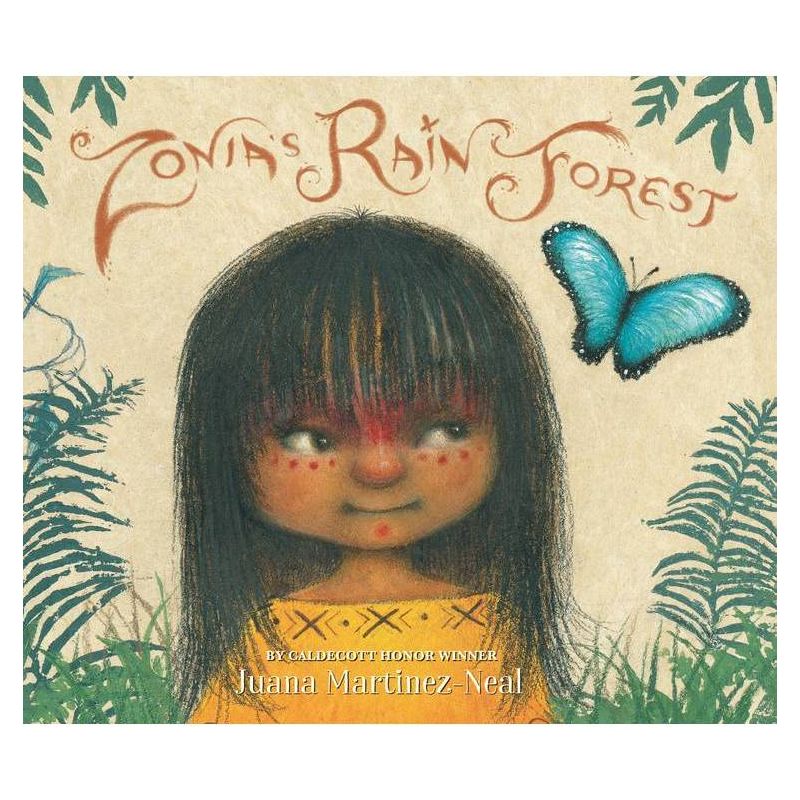 Zonia's Rain Forest - by  Juana Martinez-Neal (Hardcover), 1 of 2